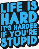 Life is Hard Sarcastic Quote T-Shirt – Funny Custom Tee Pakistan - Image 2